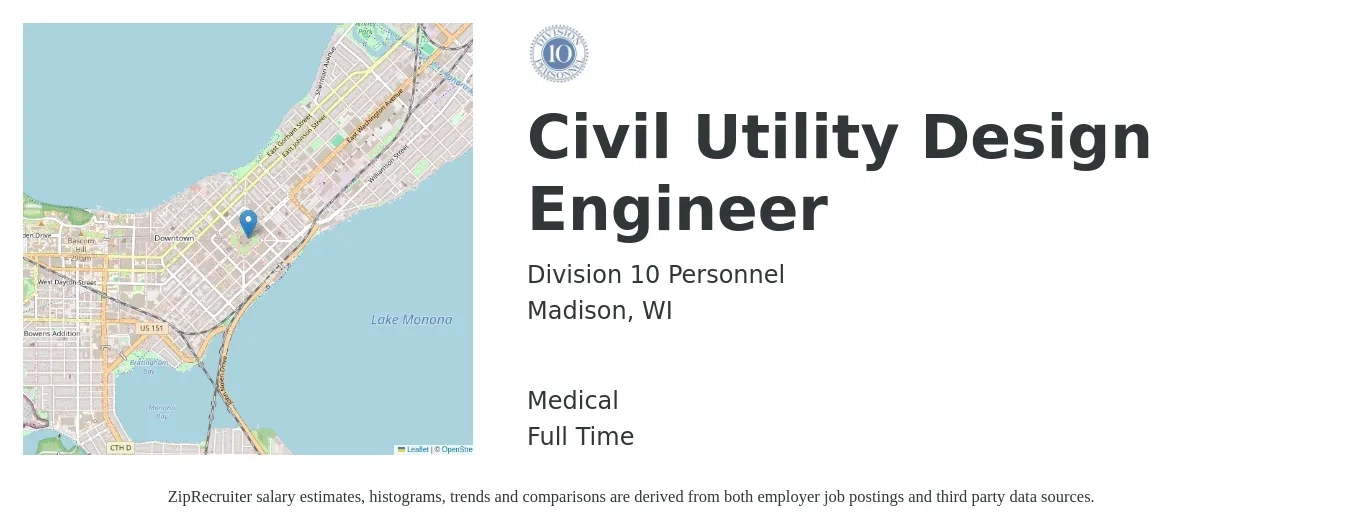 Division 10 Personnel job posting for a Civil Utility Design Engineer in Madison, WI with a salary of $68,000 to $99,300 Yearly and benefits including medical, pto, and retirement with a map of Madison location.