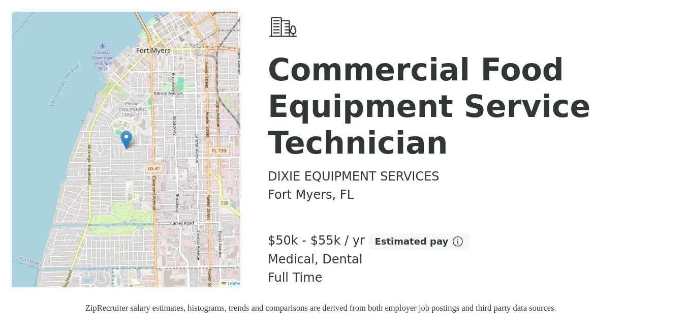DIXIE EQUIPMENT SERVICES job posting for a Commercial Food Equipment Service Technician in Fort Myers, FL with a salary of $50,000 to $55,000 Yearly and benefits including dental, life_insurance, medical, pto, and retirement with a map of Fort Myers location.