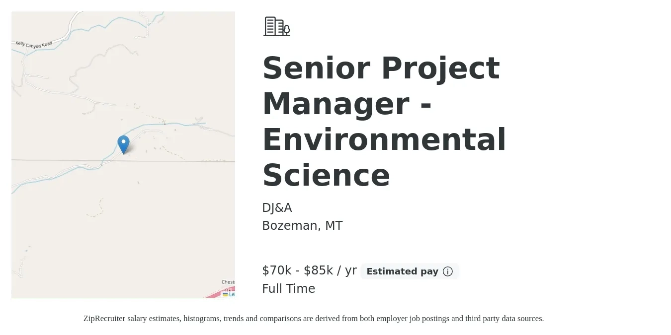 DJ&A job posting for a Senior Project Manager - Environmental Science in Bozeman, MT with a salary of $70,000 to $85,000 Yearly with a map of Bozeman location.
