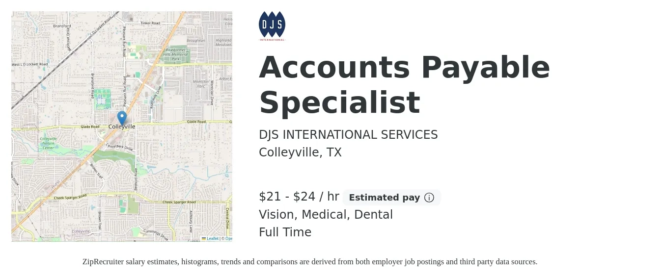 DJS INTERNATIONAL SERVICES job posting for a Accounts Payable Specialist in Colleyville, TX with a salary of $22 to $25 Hourly and benefits including retirement, vision, dental, life_insurance, and medical with a map of Colleyville location.