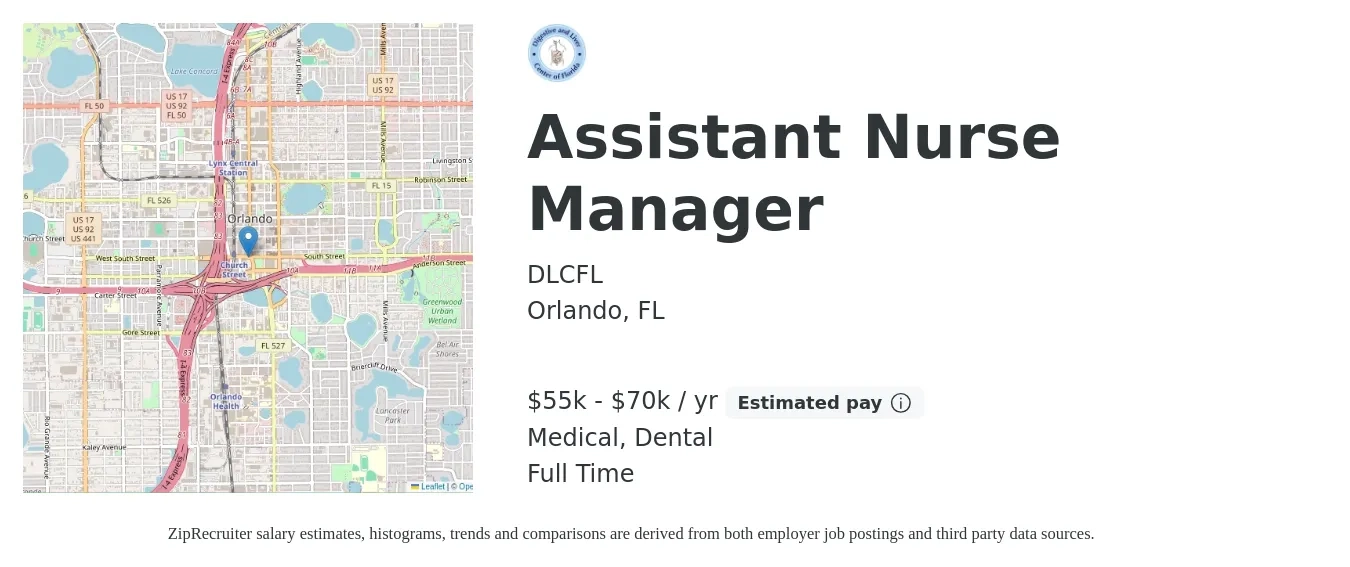 DLCFL job posting for a Assistant Nurse Manager in Orlando, FL with a salary of $55,000 to $70,000 Yearly and benefits including retirement, dental, medical, and pto with a map of Orlando location.