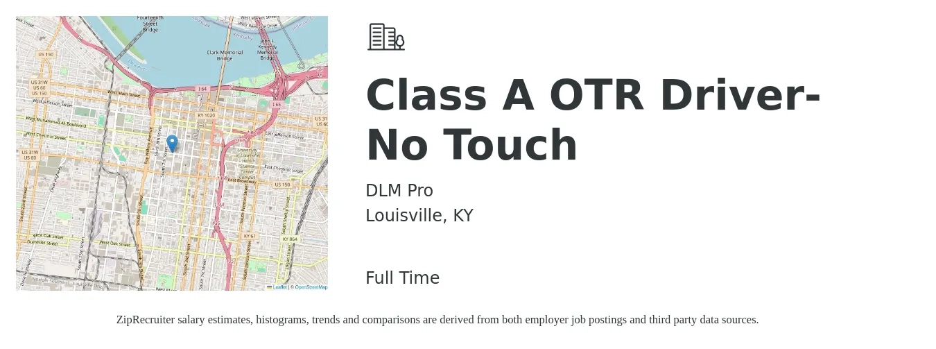 DLM Pro job posting for a Class A OTR Driver- No Touch in Louisville, KY with a salary of $60,000 to $72,000 Yearly with a map of Louisville location.