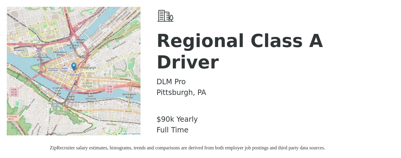 DLM Pro job posting for a Regional Class A Driver in Pittsburgh, PA with a salary of $87,000 to $92,001 Yearly with a map of Pittsburgh location.