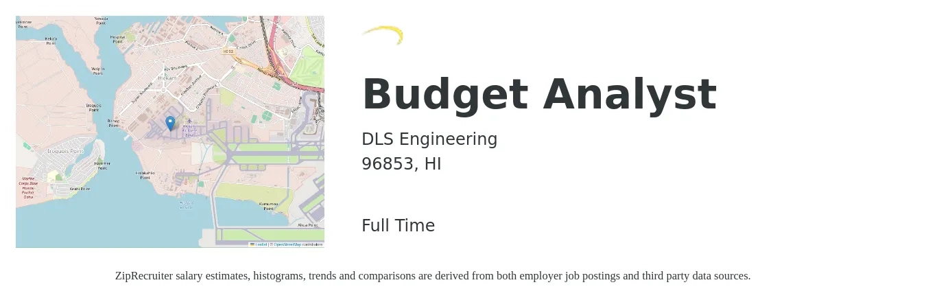 DLS Engineering job posting for a Budget Analyst in 96853, HI with a salary of $60,700 to $100,500 Yearly with a map of 96853 location.
