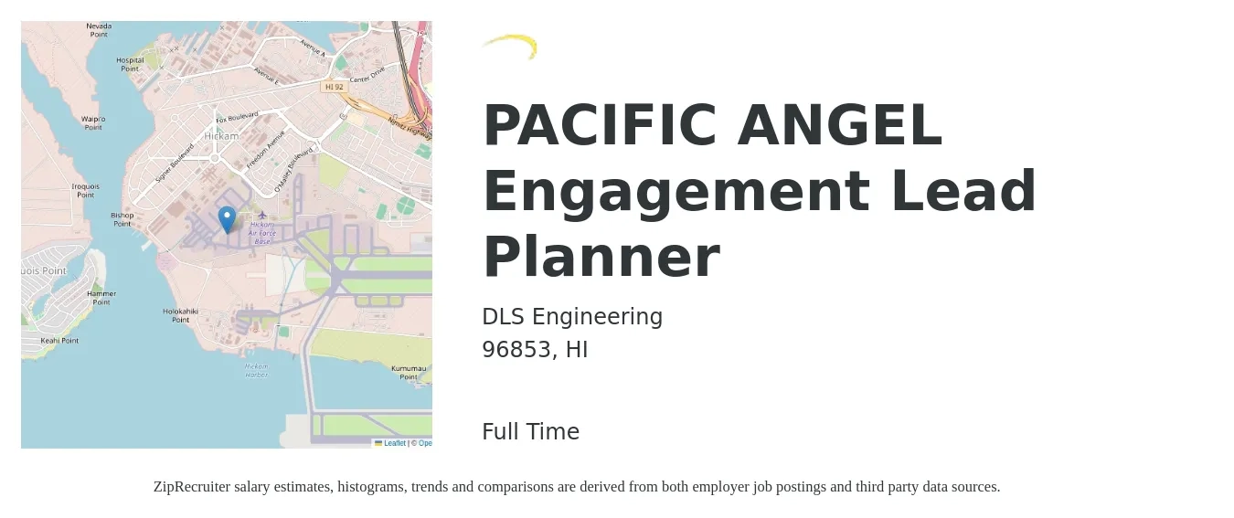 DLS Engineering job posting for a PACIFIC ANGEL Engagement Lead Planner in 96853, HI with a salary of $55,100 to $75,500 Yearly with a map of 96853 location.
