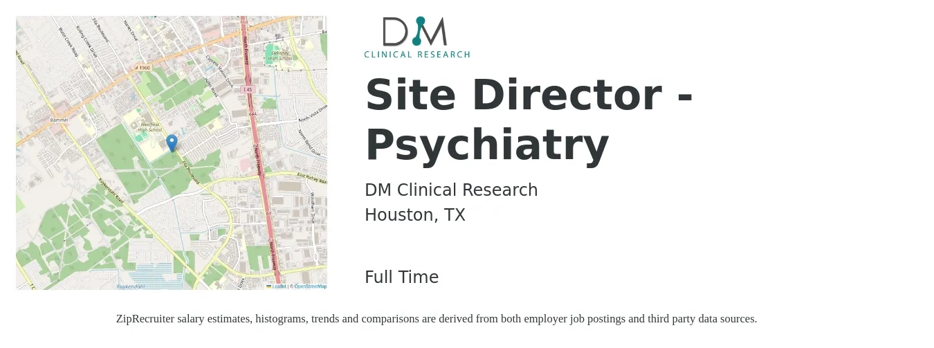 DM Clinical Research job posting for a Site Director - Psychiatry in Houston, TX with a salary of $16 to $27 Hourly with a map of Houston location.
