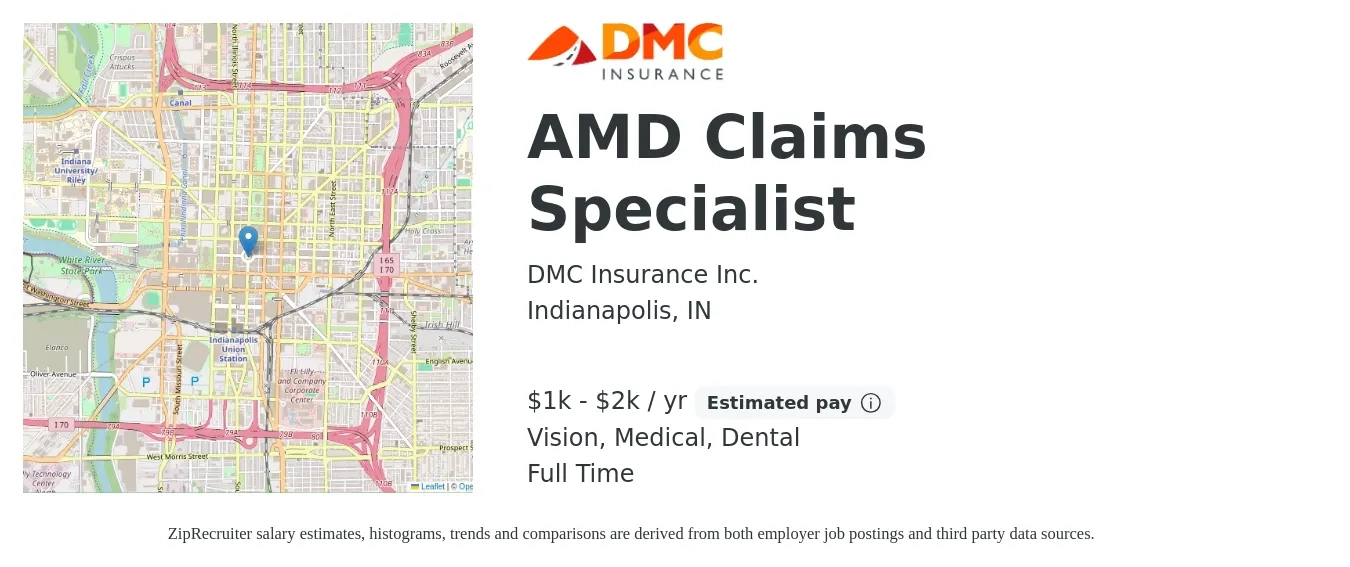DMC Insurance Inc. job posting for a AMD Claims Specialist in Indianapolis, IN with a salary of $1,000 to $2,000 Yearly and benefits including vision, dental, life_insurance, medical, and retirement with a map of Indianapolis location.