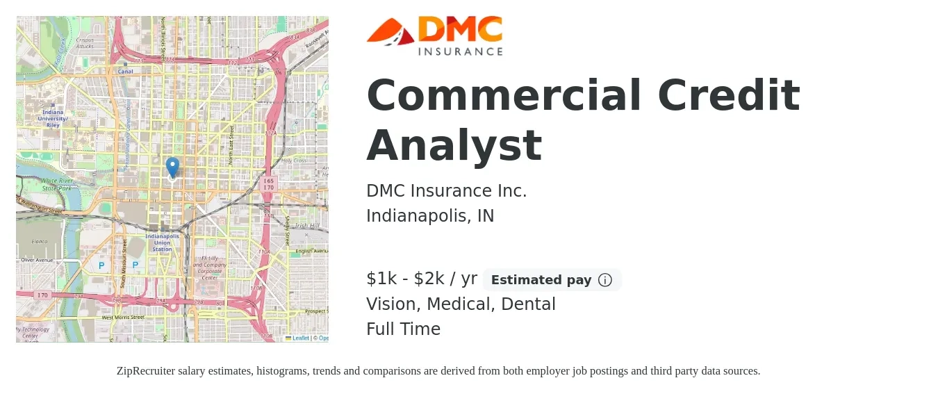 DMC Insurance Inc. job posting for a Commercial Credit Analyst in Indianapolis, IN with a salary of $1,000 to $2,000 Yearly and benefits including retirement, vision, dental, life_insurance, and medical with a map of Indianapolis location.