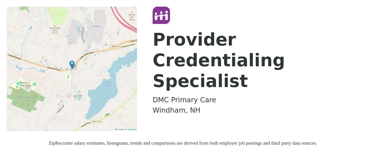 DMC Primary Care job posting for a Provider Credentialing Specialist in Windham, NH with a salary of $21 to $30 Hourly with a map of Windham location.
