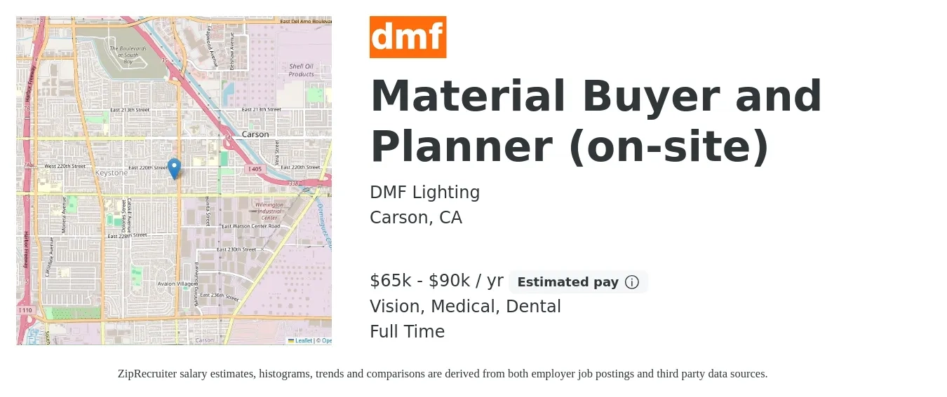 DMF Lighting job posting for a Material Buyer and Planner (on-site) in Carson, CA with a salary of $65,000 to $90,000 Yearly and benefits including medical, vision, 401k, dental, and life_insurance with a map of Carson location.