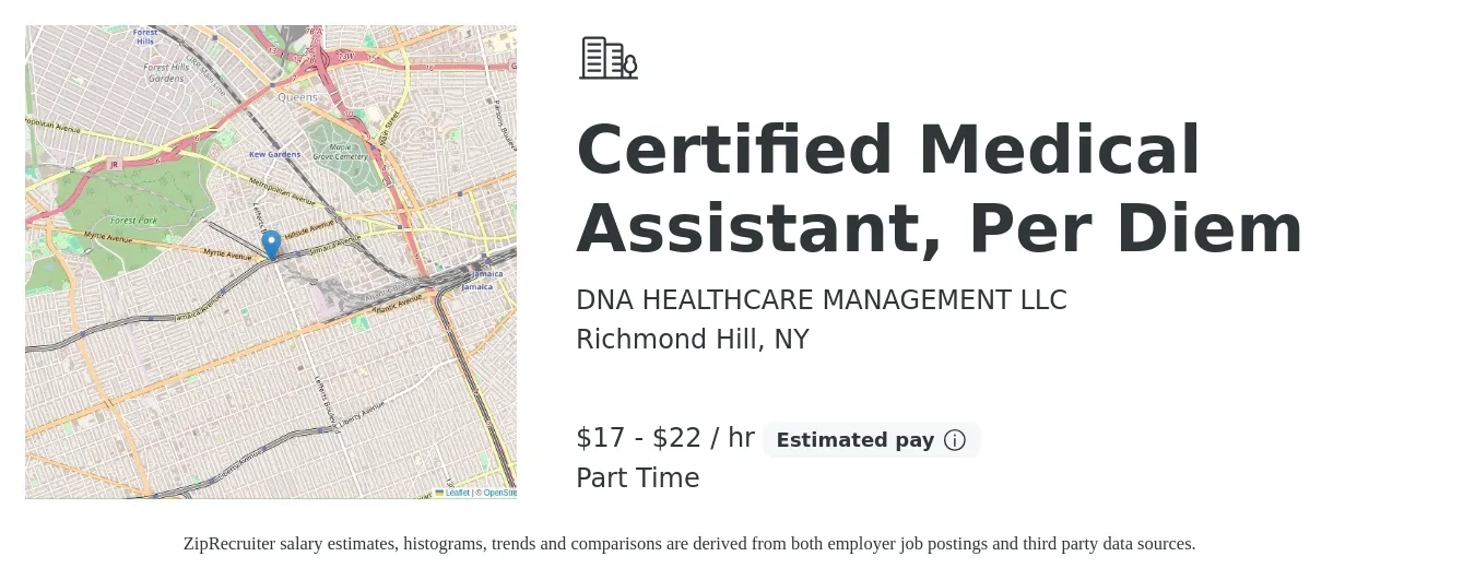 DNA HEALTHCARE MANAGEMENT LLC job posting for a Certified Medical Assistant Per Diem in Richmond Hill, NY with a salary of $18 to $23 Hourly with a map of Richmond Hill location.