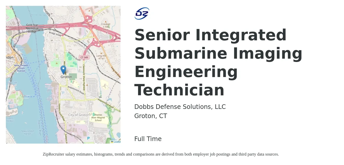 Dobbs Defense Solutions, LLC job posting for a Senior Integrated Submarine Imaging Engineering Technician in Groton, CT with a salary of $27 to $40 Hourly with a map of Groton location.