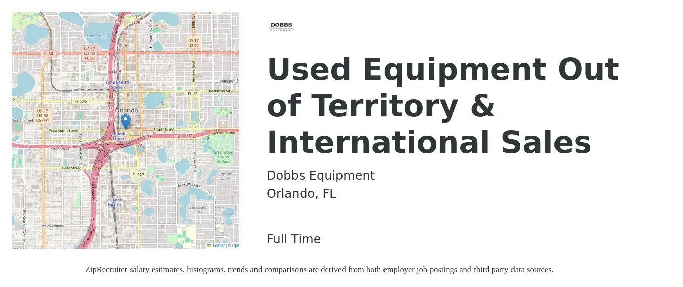Dobbs Equipment job posting for a Used Equipment Out of Territory & International Sales in Orlando, FL with a salary of $60,100 to $92,200 Yearly with a map of Orlando location.