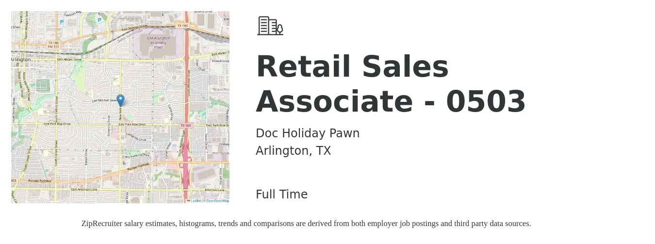 Doc Holiday Pawn job posting for a Retail Sales Associate - 0503 in Arlington, TX with a salary of $10 to $13 Hourly with a map of Arlington location.