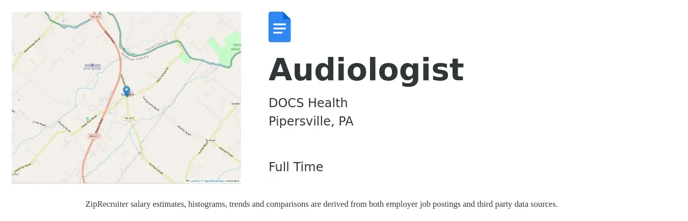 DOCS Health job posting for a Audiologist in Pipersville, PA with a salary of $71,800 to $100,300 Yearly with a map of Pipersville location.