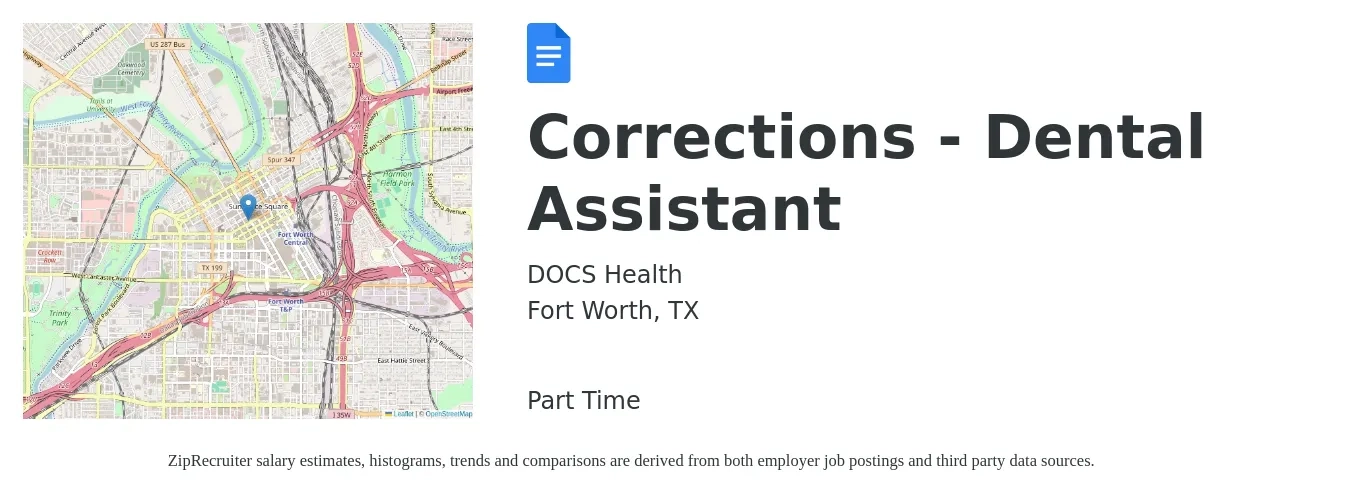 DOCS Health job posting for a Corrections - Dental Assistant in Fort Worth, TX with a salary of $17 to $22 Hourly with a map of Fort Worth location.