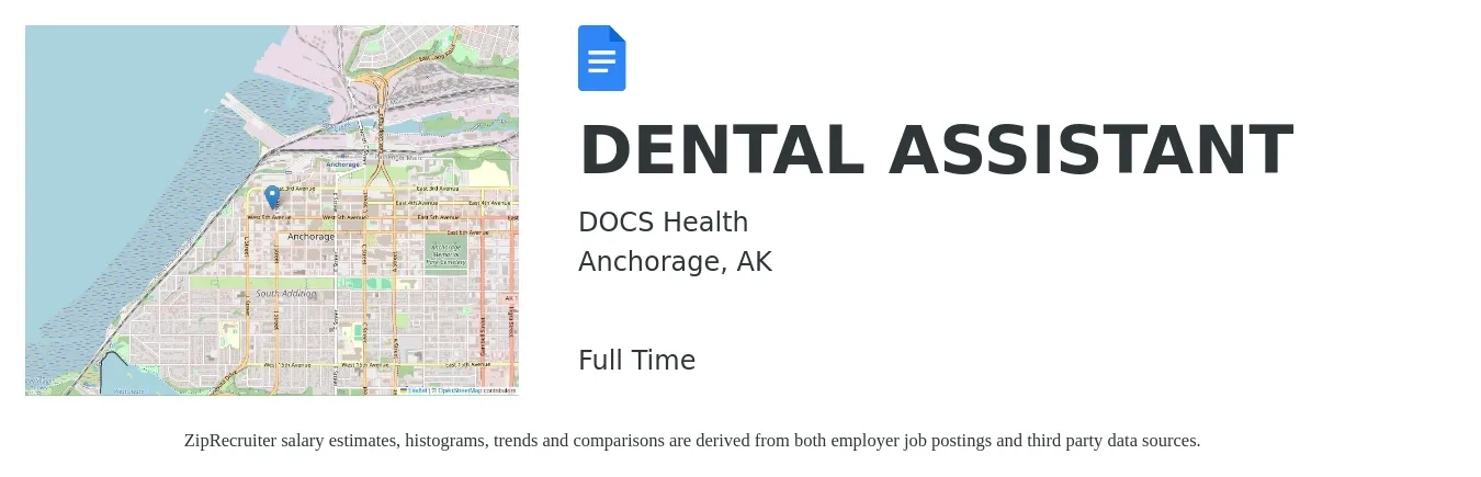 DOCS Health job posting for a DENTAL ASSISTANT in Anchorage, AK with a salary of $18 to $24 Hourly with a map of Anchorage location.