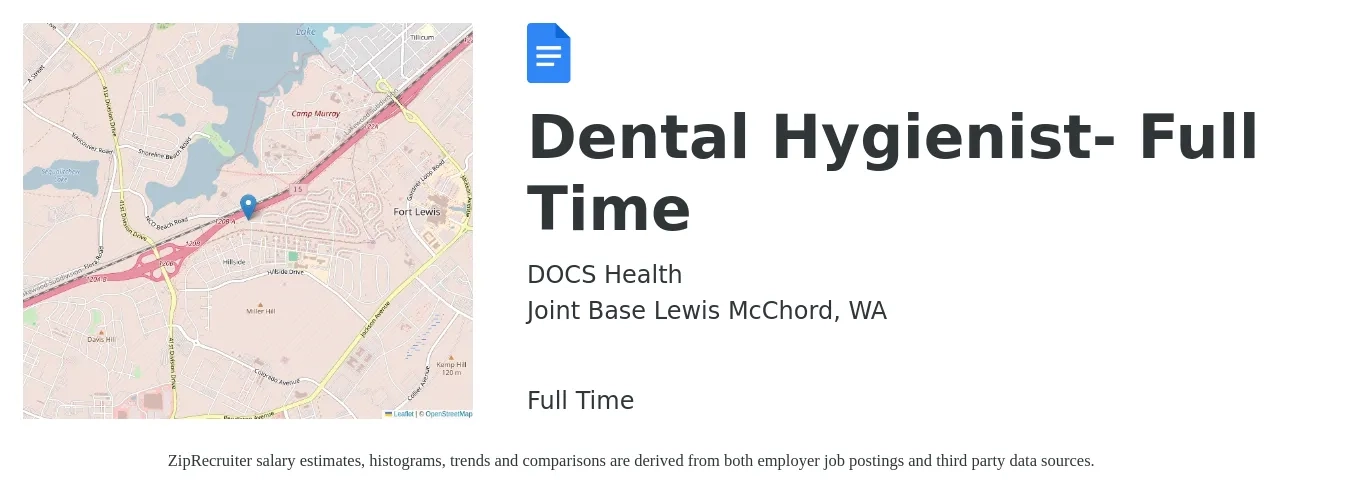 DOCS Health job posting for a Dental Hygienist- Full Time in Joint Base Lewis McChord, WA with a salary of $39 to $52 Hourly with a map of Joint Base Lewis McChord location.