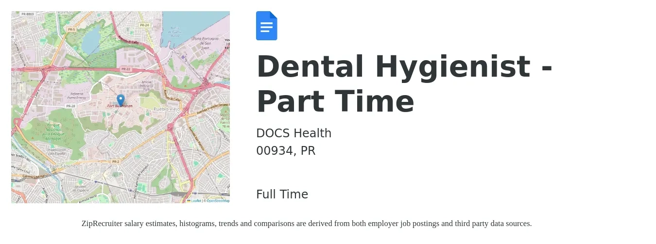 DOCS Health job posting for a Dental Hygienist - Part Time in 00934, PR with a salary of $32 to $42 Hourly with a map of 00934 location.