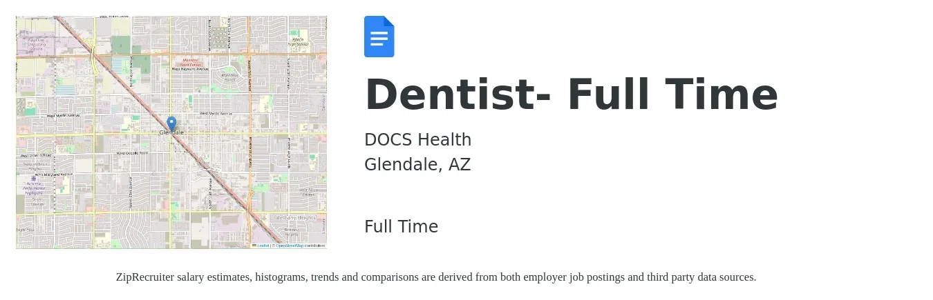 DOCS Health job posting for a Dentist- Full Time in Glendale, AZ with a salary of $134,400 to $242,100 Yearly with a map of Glendale location.