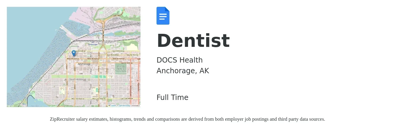 DOCS Health job posting for a Dentist in Anchorage, AK with a salary of $133,900 to $241,100 Yearly with a map of Anchorage location.
