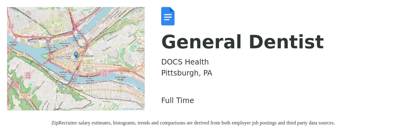 DOCS Health job posting for a General Dentist in Pittsburgh, PA with a salary of $150,500 to $243,200 Yearly with a map of Pittsburgh location.