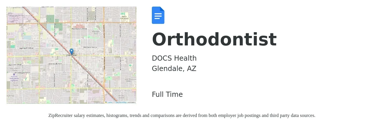 DOCS Health job posting for a Orthodontist in Glendale, AZ with a salary of $256,400 to $384,100 Yearly with a map of Glendale location.