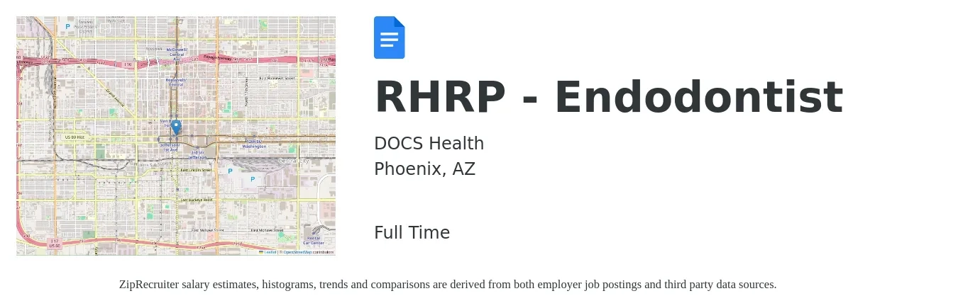 DOCS Health job posting for a RHRP - Endodontist in Phoenix, AZ with a salary of $97,700 to $347,400 Yearly with a map of Phoenix location.