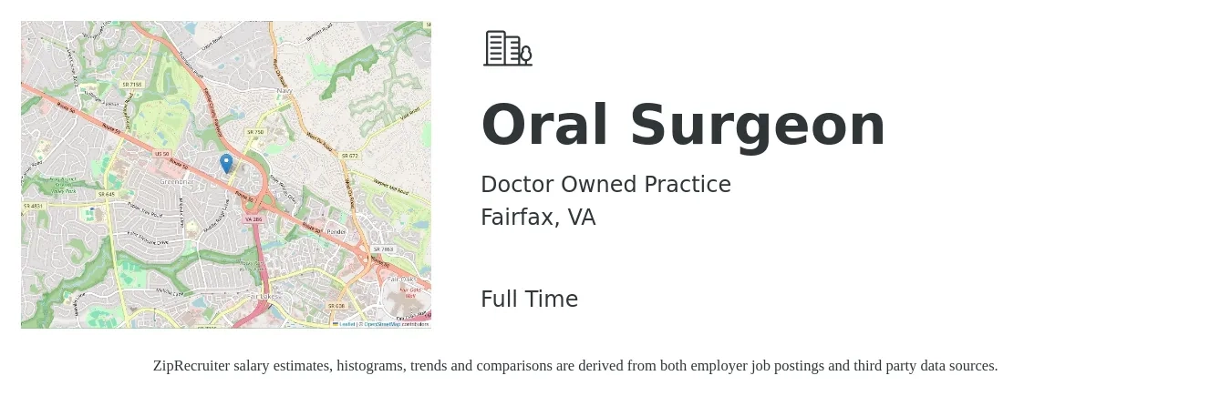 Doctor Owned Practice job posting for a Oral Surgeon in Fairfax, VA with a salary of $310,200 to $409,500 Yearly with a map of Fairfax location.