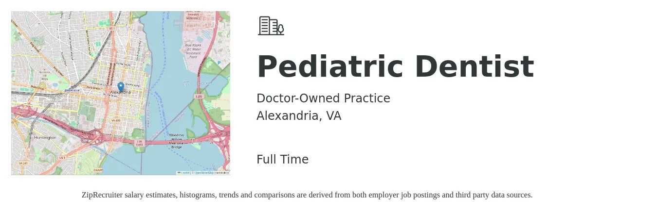 Doctor-Owned Practice job posting for a Pediatric Dentist in Alexandria, VA with a salary of $249,900 to $348,400 Yearly with a map of Alexandria location.