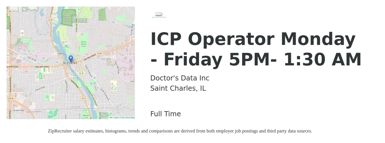 Doctor's Data Inc job posting for a ICP Operator Monday - Friday 5PM- 1:30 AM in Saint Charles, IL with a salary of $20 to $25 Hourly with a map of Saint Charles location.