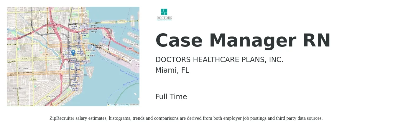 DOCTORS HEALTHCARE PLANS, INC. job posting for a Case Manager RN in Miami, FL with a salary of $35 to $57 Hourly with a map of Miami location.