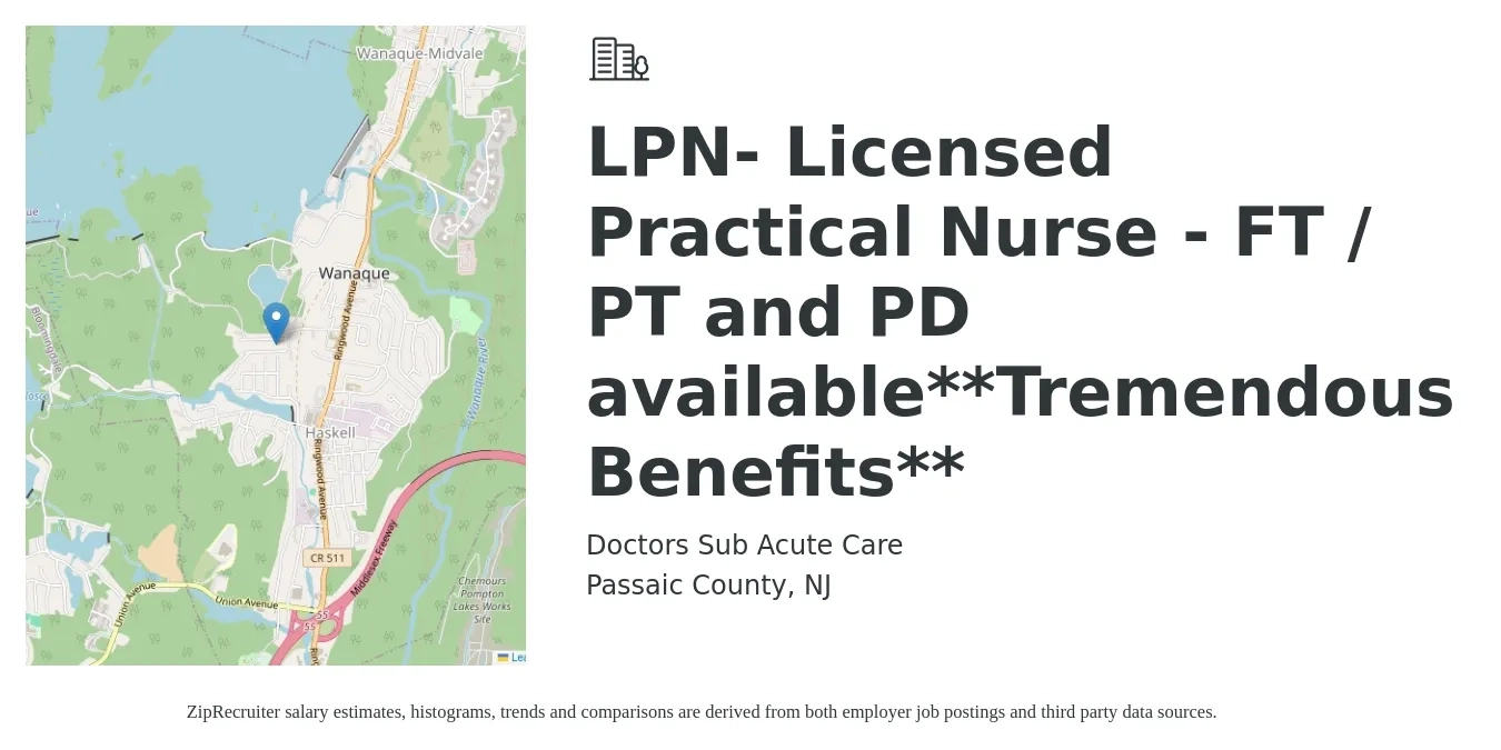 Doctors Sub Acute Care job posting for a LPN- Licensed Practical Nurse - FT / PT and PD available**Tremendous Benefits** in Passaic County, NJ with a salary of $26 to $35 Hourly with a map of Passaic County location.