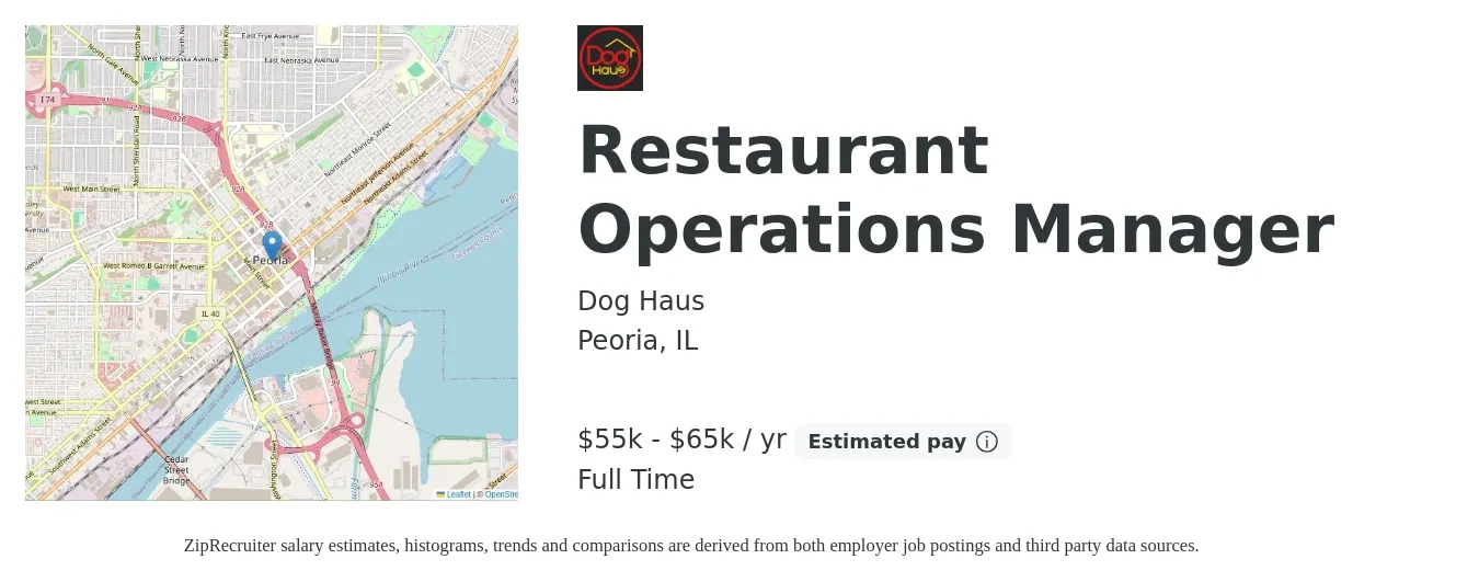 Dog Haus job posting for a Restaurant Operations Manager in Peoria, IL with a salary of $55,000 to $65,000 Yearly and benefits including pto with a map of Peoria location.
