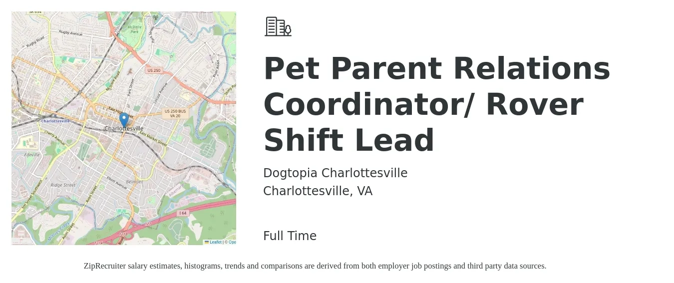 Dogtopia Charlottesville job posting for a Pet Parent Relations Coordinator/ Rover Shift Lead in Charlottesville, VA with a salary of $20 to $30 Hourly with a map of Charlottesville location.
