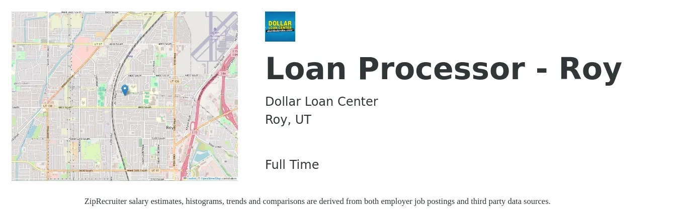 Dollar Loan Center job posting for a Loan Processor - Roy in Roy, UT with a salary of $18 to $24 Hourly with a map of Roy location.
