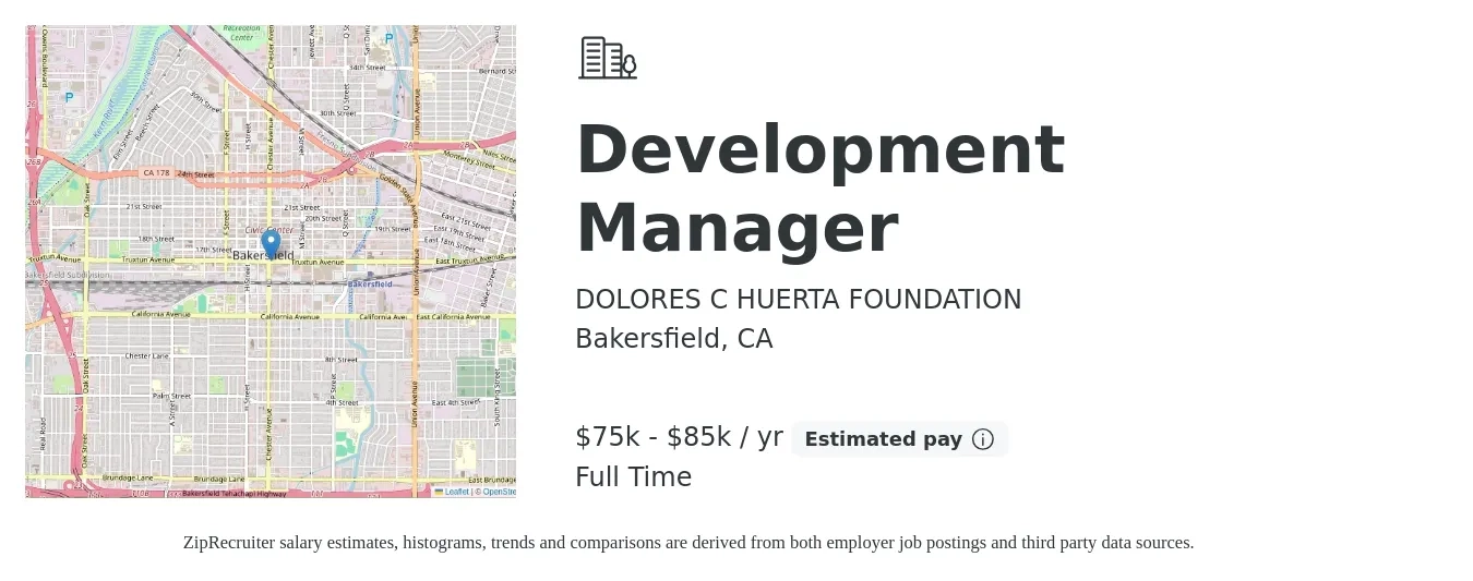 DOLORES C HUERTA FOUNDATION job posting for a Development Manager in Bakersfield, CA with a salary of $75,000 to $85,000 Yearly with a map of Bakersfield location.