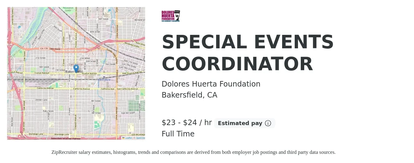 Dolores Huerta Foundation job posting for a SPECIAL EVENTS COORDINATOR in Bakersfield, CA with a salary of $24 to $25 Hourly with a map of Bakersfield location.