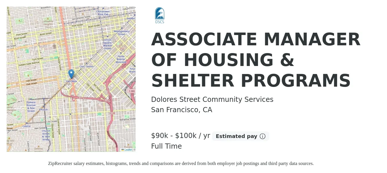 Dolores Street Community Services job posting for a ASSOCIATE MANAGER OF HOUSING & SHELTER PROGRAMS in San Francisco, CA with a salary of $90,000 to $100,000 Yearly with a map of San Francisco location.