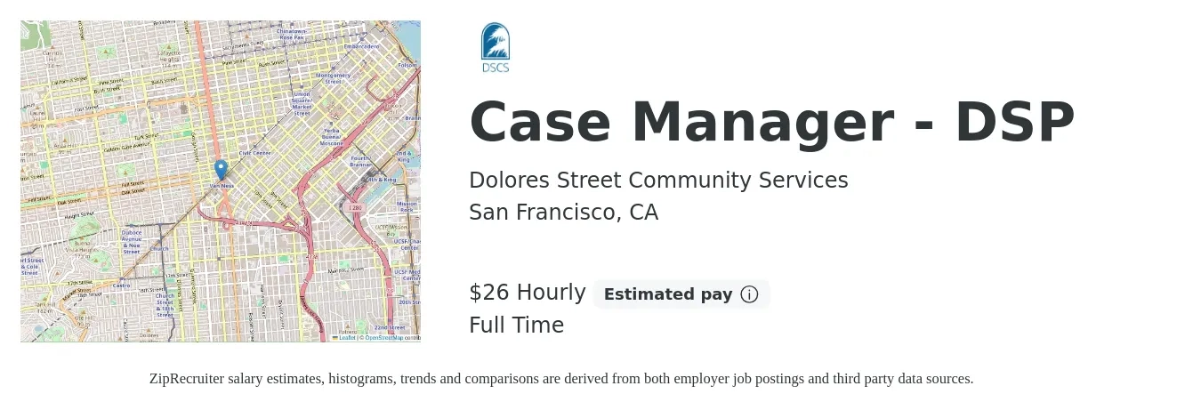 Dolores Street Community Services job posting for a Case Manager - DSP in San Francisco, CA with a salary of $28 Hourly with a map of San Francisco location.