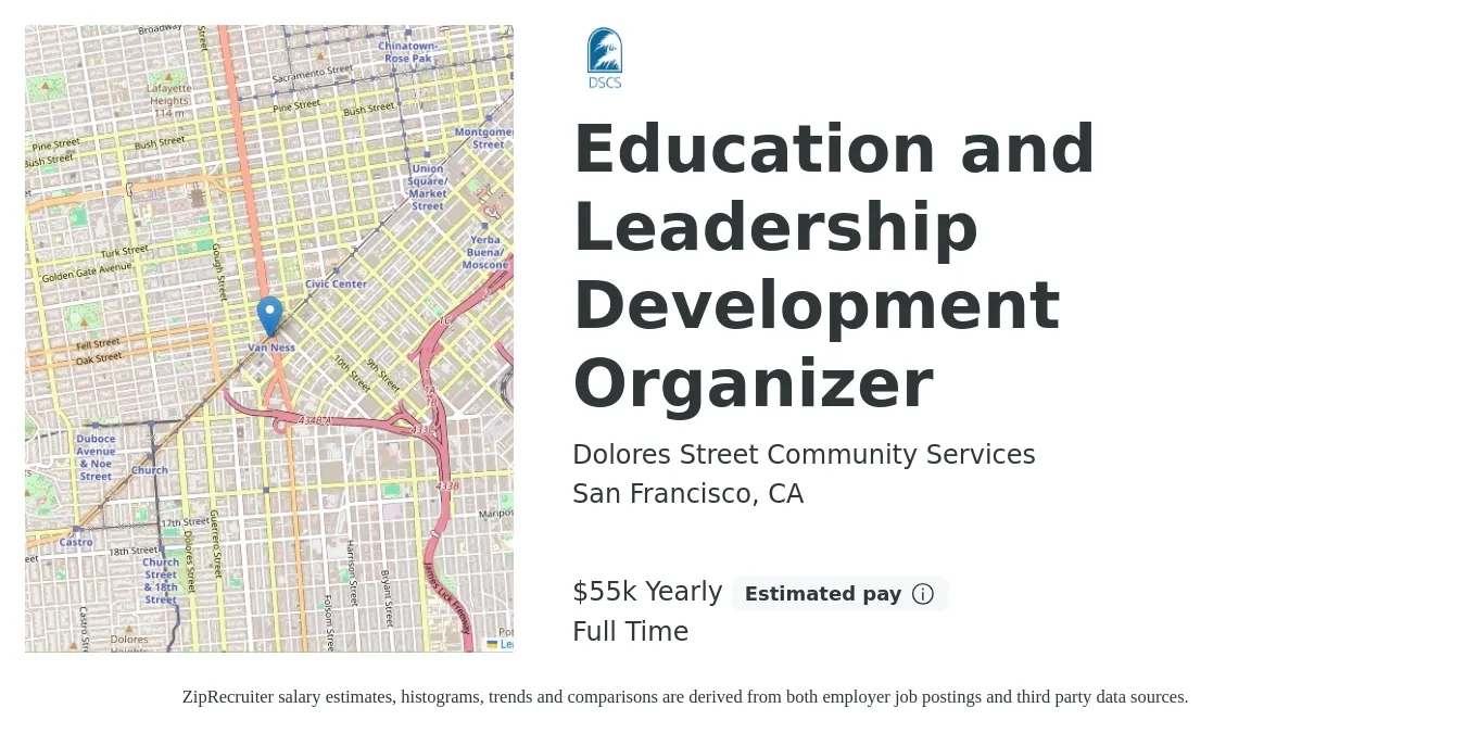 Dolores Street Community Services job posting for a Education and Leadership Development Organizer in San Francisco, CA with a salary of $55,000 Yearly with a map of San Francisco location.