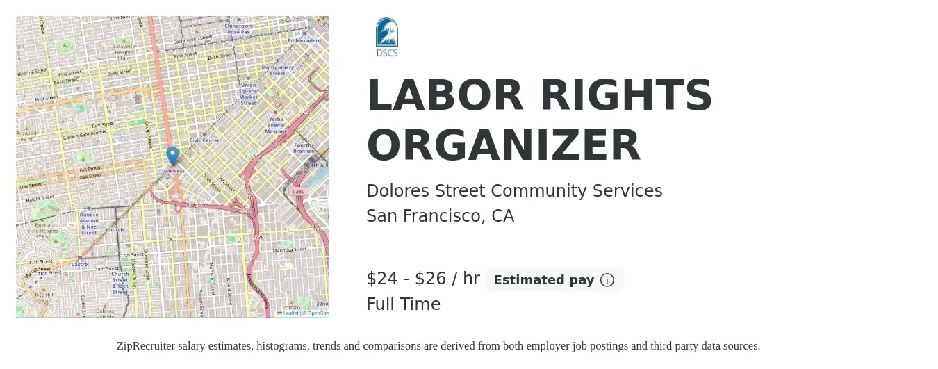 Dolores Street Community Services job posting for a LABOR RIGHTS ORGANIZER in San Francisco, CA with a salary of $25 to $28 Hourly with a map of San Francisco location.