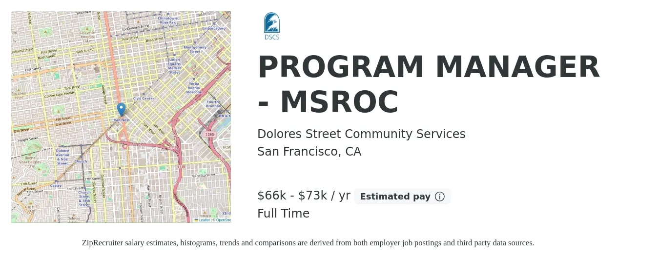 Dolores Street Community Services job posting for a PROGRAM MANAGER - MSROC in San Francisco, CA with a salary of $66,560 to $73,000 Yearly with a map of San Francisco location.