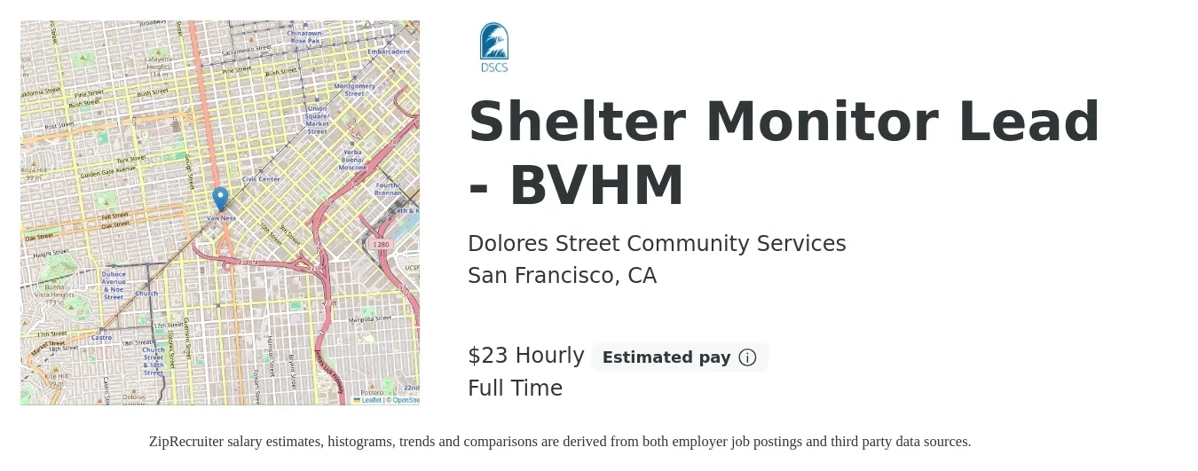 Dolores Street Community Services job posting for a Shelter Monitor Lead - BVHM in San Francisco, CA with a salary of $24 Hourly with a map of San Francisco location.