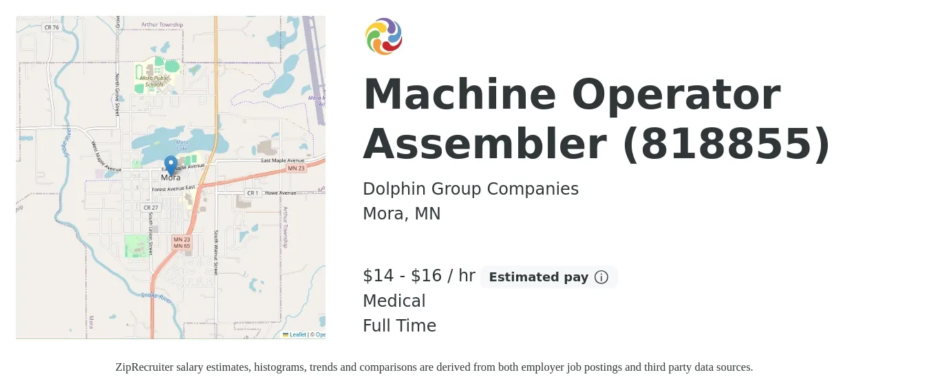 Dolphin Group Companies job posting for a Machine Operator/Assembler (818855) in Mora, MN with a salary of $16 to $18 Hourly and benefits including medical with a map of Mora location.