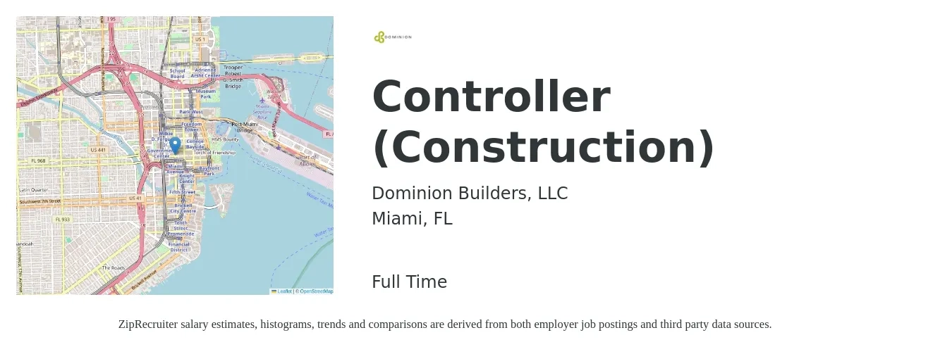 Dominion Builders, LLC job posting for a Controller (Construction) in Miami, FL with a salary of $92,800 to $132,500 Yearly with a map of Miami location.