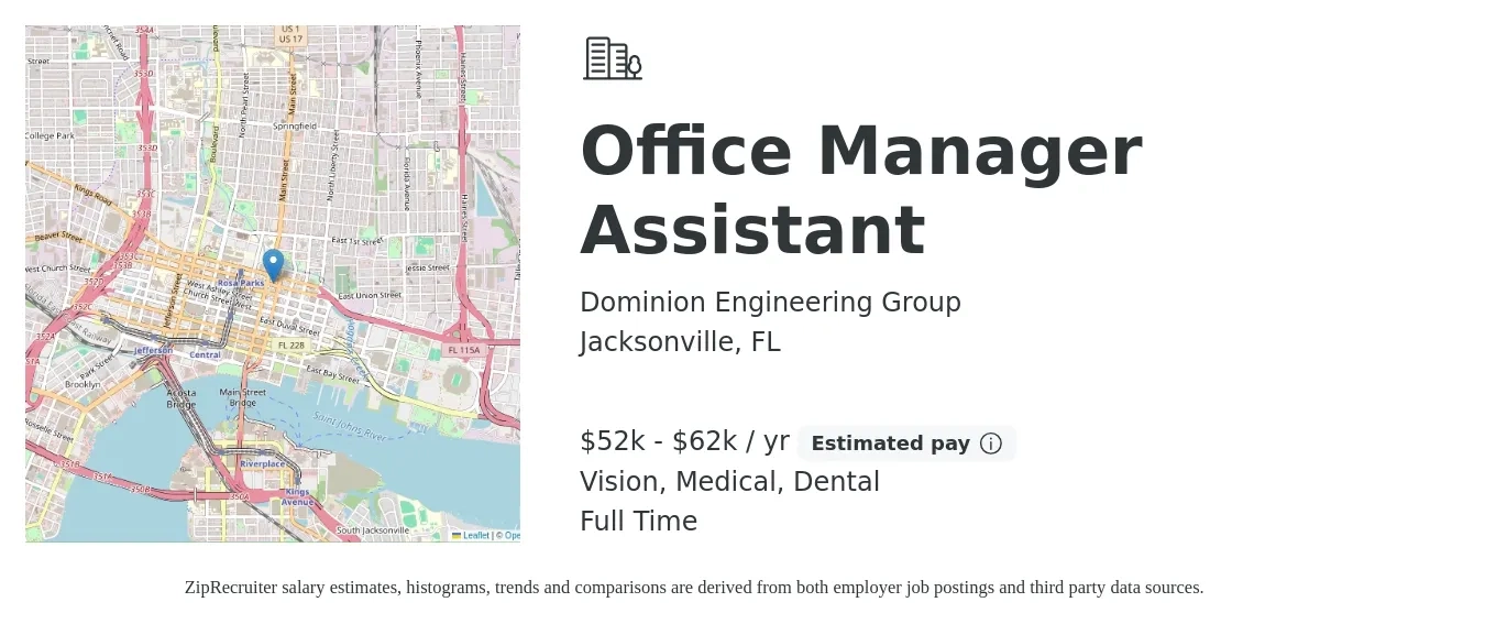 Dominion Engineering Group job posting for a Office Manager Assistant in Jacksonville, FL with a salary of $52,000 to $62,000 Yearly and benefits including pto, retirement, vision, dental, life_insurance, and medical with a map of Jacksonville location.