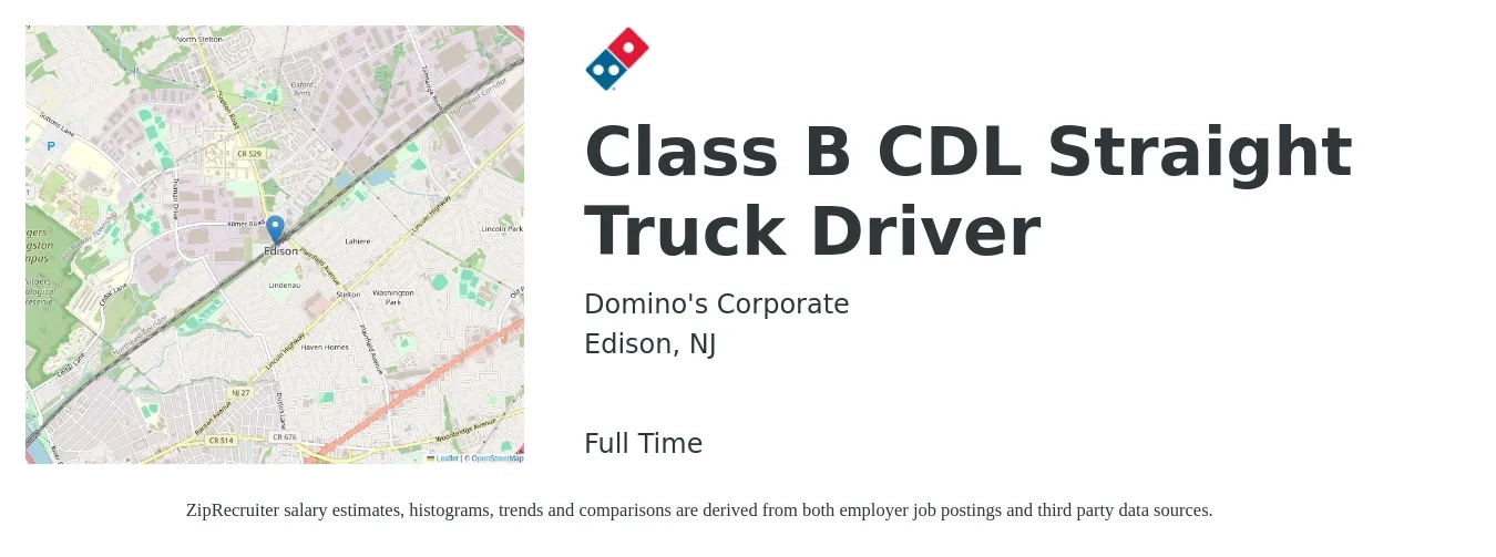 Domino's Corporate job posting for a Class B CDL Straight Truck Driver in Edison, NJ with a salary of $26 Hourly with a map of Edison location.