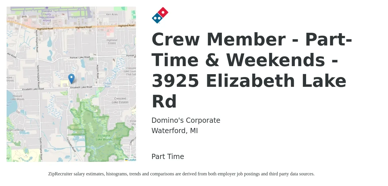 Domino's Corporate job posting for a Crew Member - Part-Time & Weekends - 3925 Elizabeth Lake Rd in Waterford, MI with a salary of $12 Hourly with a map of Waterford location.