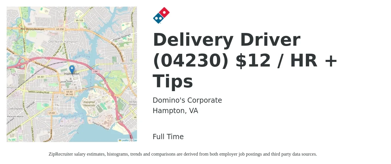 Domino's Corporate job posting for a Delivery Driver (04230) $12 / HR + Tips in Hampton, VA with a salary of $12 Hourly with a map of Hampton location.